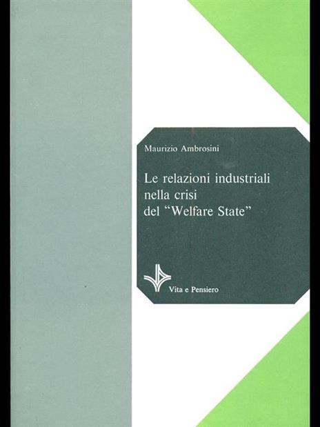 Le relazioni industriali nella crisi del Welfare State - Maurizio Ambrosini - 5