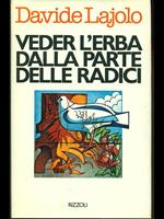 Veder l'erba dalla parte delle radici