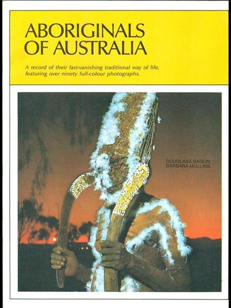 Aboriginals of Australia - Douglass Baglin,Barbara Mullins - 5