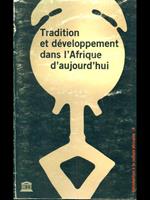 Tradition et developpement dans l'Afrique d'aujourd'hui