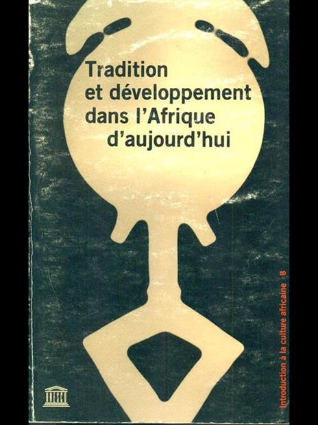 Tradition et developpement dans l'Afrique d'aujourd'hui - 4