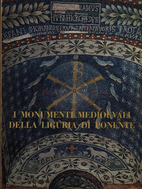 I monumenti medioevali della Liguria di Ponente - Nino Lamboglia - 3