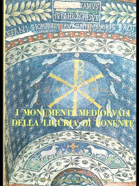I monumenti medioevali della Liguria di Ponente - Nino Lamboglia - 7