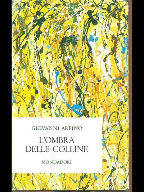 L' ombra delle colline - Giovanni Arpino - 3