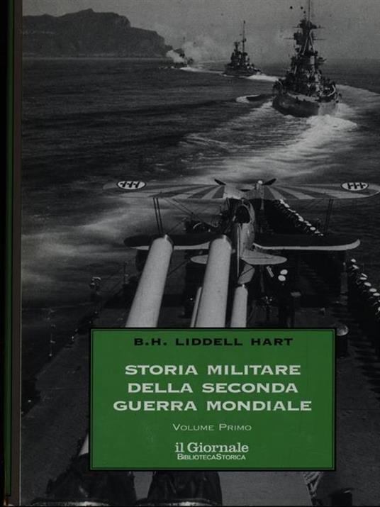 Storia militare della seconda guerra mondiale 2vv - Liddell Hart - 3