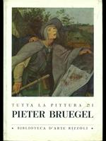 Tutta la pittura di Pieter Bruegel