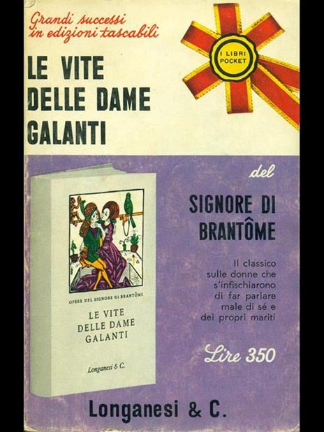 Le vite delle dame galanti - Pierre Bordeille de Brantôme - 10