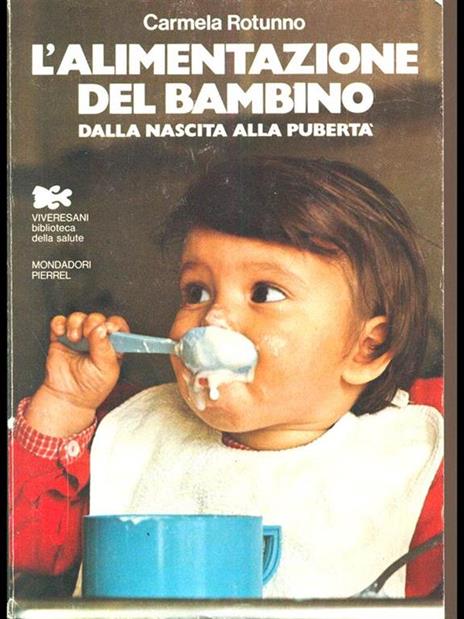 L' alimentazione del bambino - Carmela Rotunno - 7