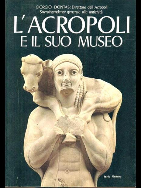 L' Acropoli e il suo museo - Giorgio Dontas - copertina