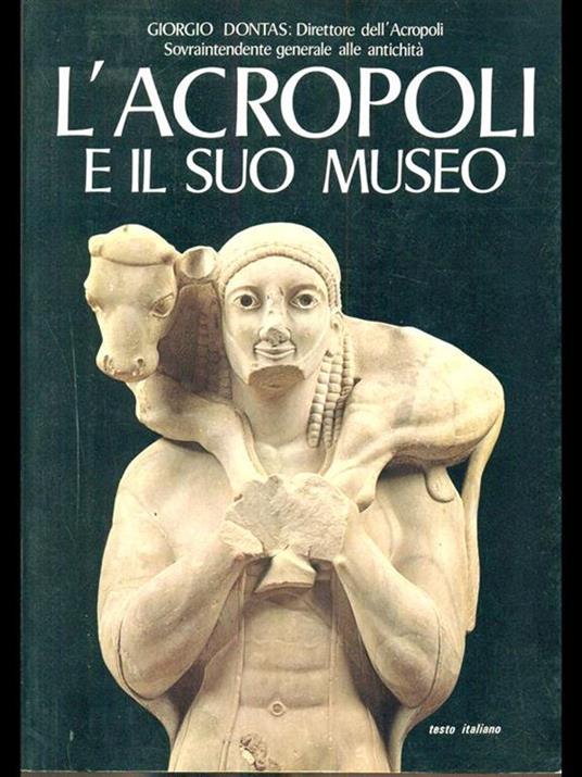 L' Acropoli e il suo museo - Giorgio Dontas - copertina