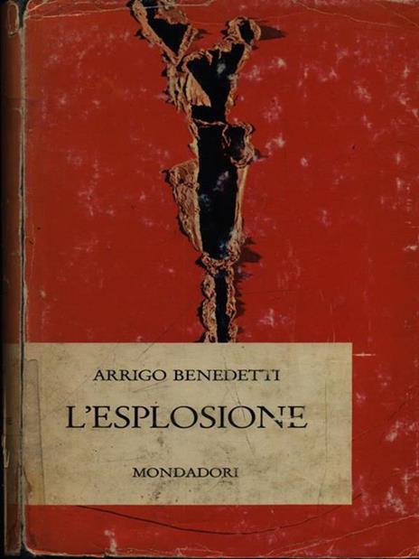 L' esplosione - Arrigo Benedetti - copertina