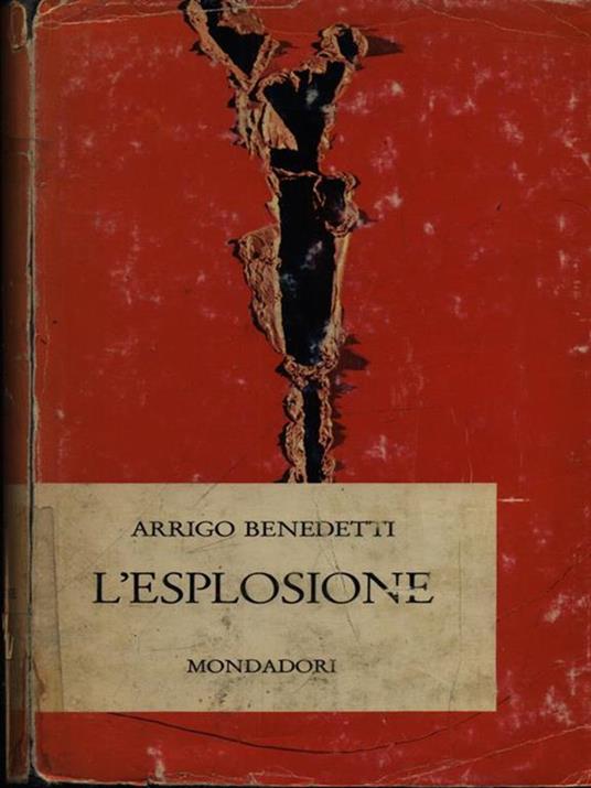 L' esplosione - Arrigo Benedetti - copertina