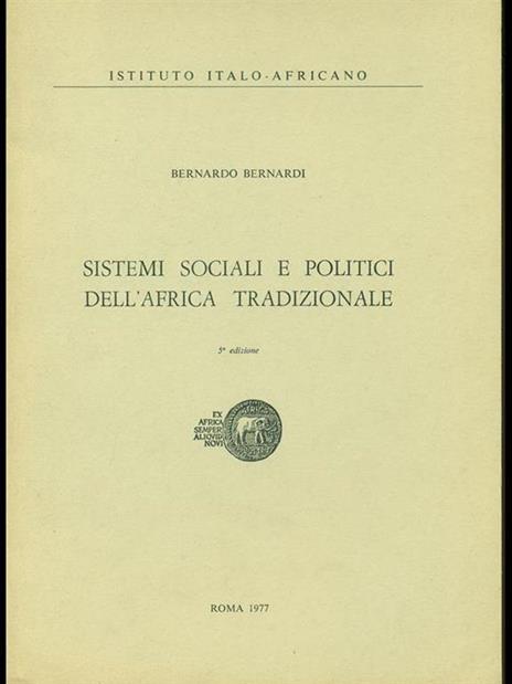 Sistemi sociali e politici dell'Africa tradizionale - Bernardo Bernardi - copertina