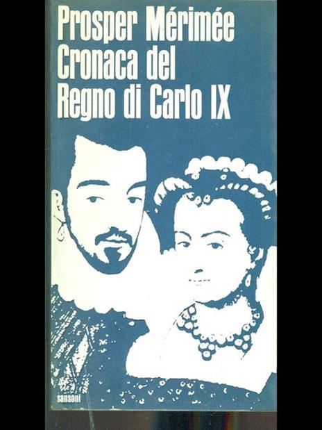 Cronaca del Regno di Carlo IX - Prosper Mérimée - copertina