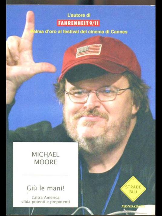 Giù le mani! L'altra America sfida potenti e prepotenti - Michael Moore - 6