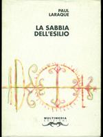 La sabbia dell'esilio. Testo francese a fronte