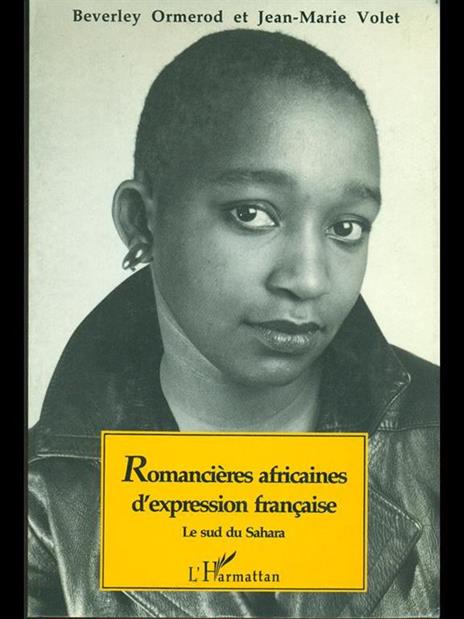 Romanciéres africaines d'expression française - Beverley Ormerod,Jean-Marie Volet - 8