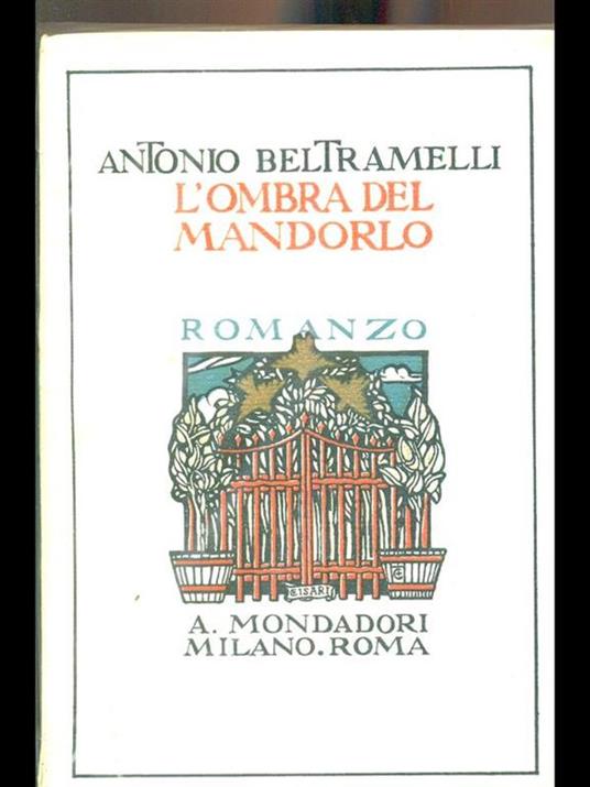 L' ombra del mandorlo - Antonio Beltramelli - 3