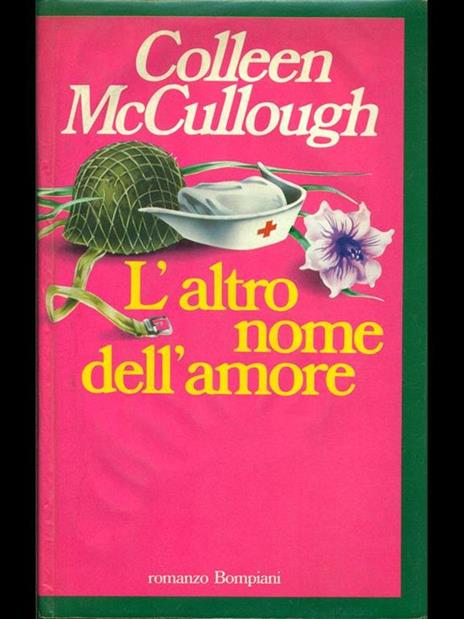 L' altro nome dell'amore - Colleen McCullough - 6