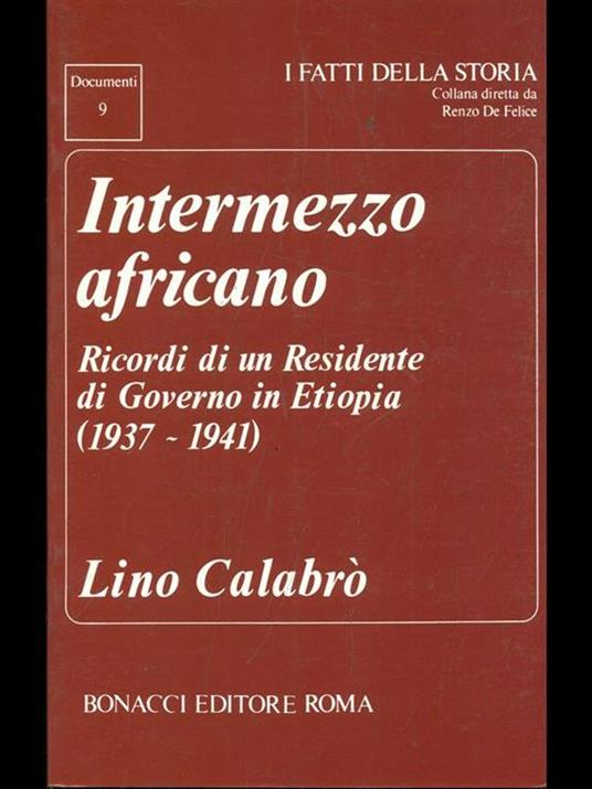 Intermezzo africano Ricordi di un residente di governo in Etiopia (1937-1941) - Lino Calabrò - copertina