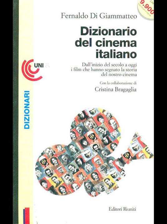 Dizionario del cinema italiano - Fernaldo Di Giammatteo - 6