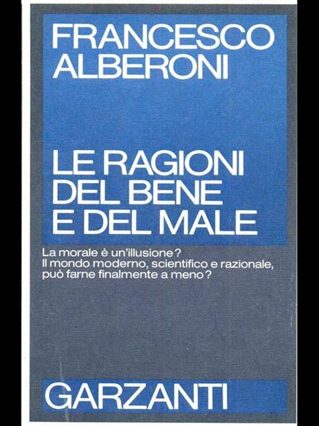 Le ragioni del bene e del male - Francesco Alberoni - copertina