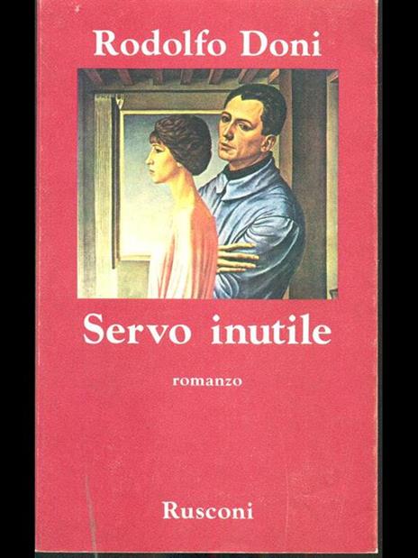 Servo inutile - Rodolfo Doni - 2