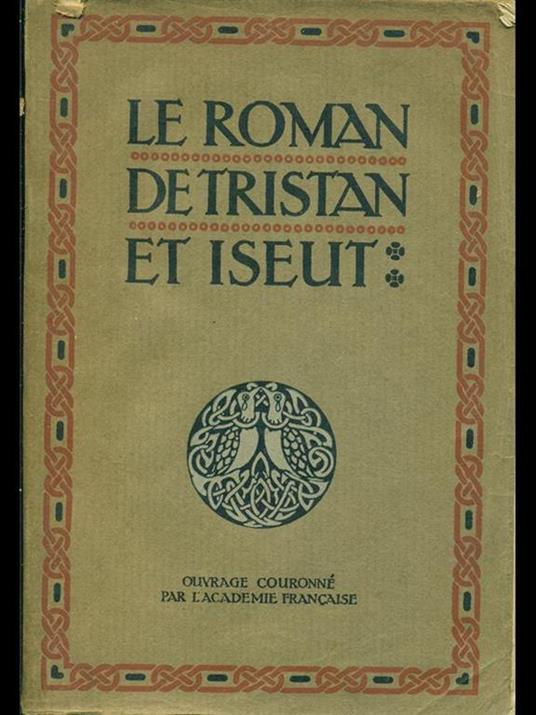 Le roman de Tristan et Iseut - Joseph Bédier - copertina