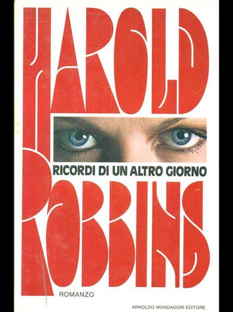 Ricordi di un altro giorno - Harold Robbins - 9