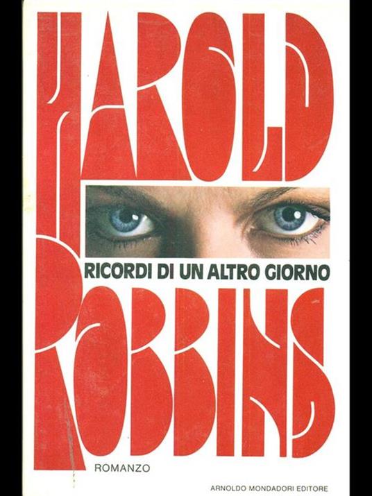 Ricordi di un altro giorno - Harold Robbins - 9