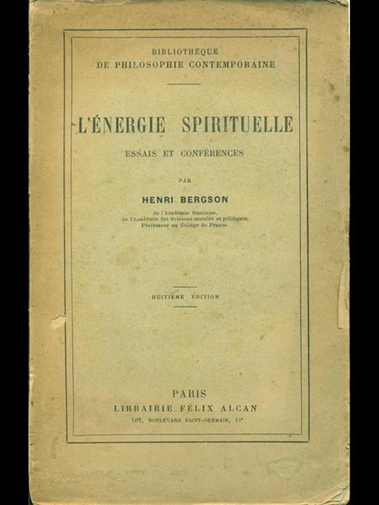 L' energie spirituelle - Henri Bergson - 6