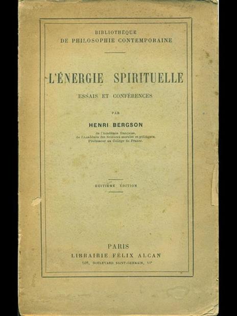 L' energie spirituelle - Henri Bergson - 4