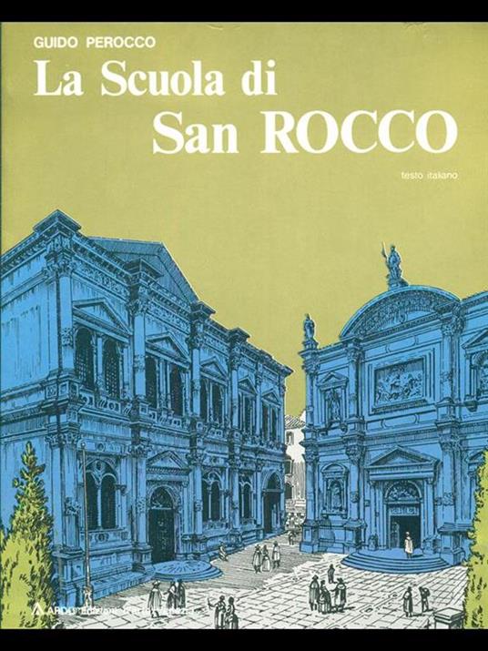 La Scuola di San Rocco - Guido Perocco - copertina