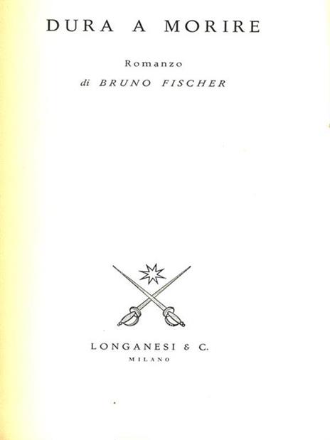 Dura a morire - Bruno Fischer - 3