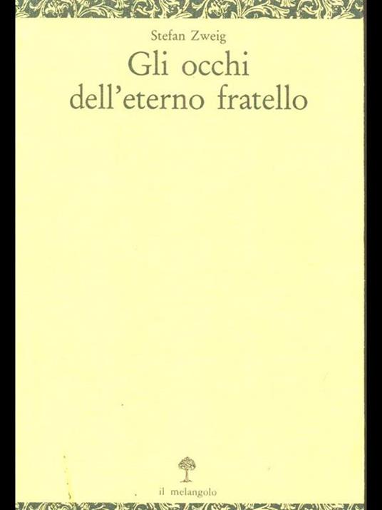 Gli occhi dell'eterno fratello - Stefan Zweig - 6