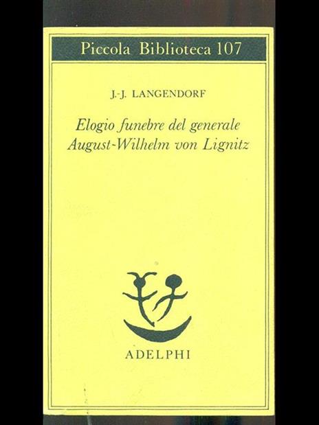 Elogio funebre del generale August - Wilhelm von Lignitz - Jean-Jacques Langendorf - 2