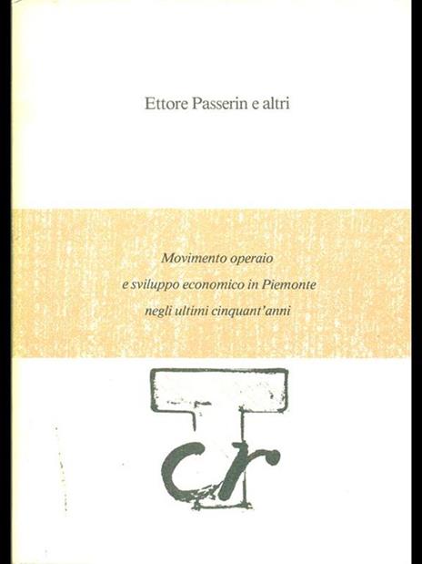 Movimento operaio e sviluppo economico inpiemonte negli ultimi cinquant'anni - copertina