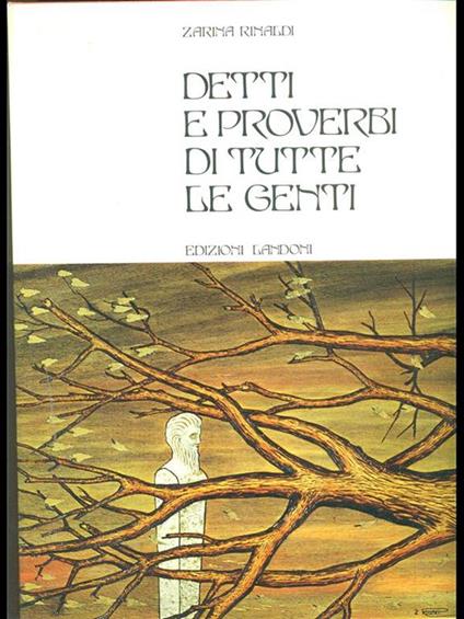 Detti e proverbi di tutte le genti - VOL 1 - Zarina Rinaldi - copertina