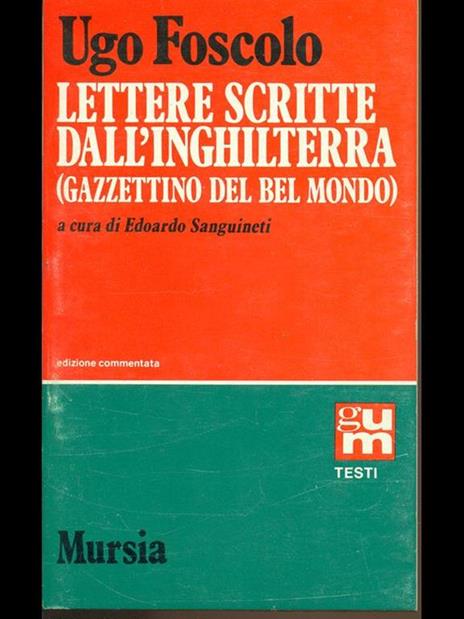 Lettere scritte dall'Inghilterra (gazzettino del belmondo) - Ugo Foscolo - copertina