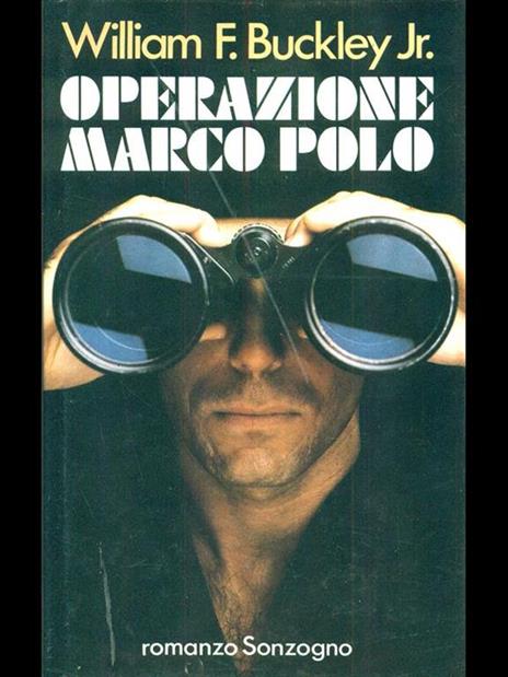 Operazione Marco Polo - William F. Buckley - 7