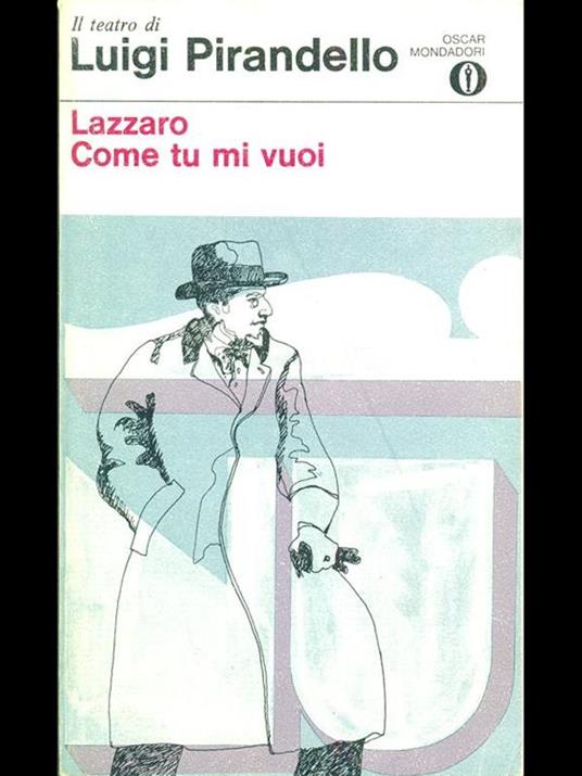 Lazzaro / Come tu mi vuoi - Luigi Pirandello - copertina