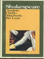 Amleto - Otello -Macbeth -Re Lear