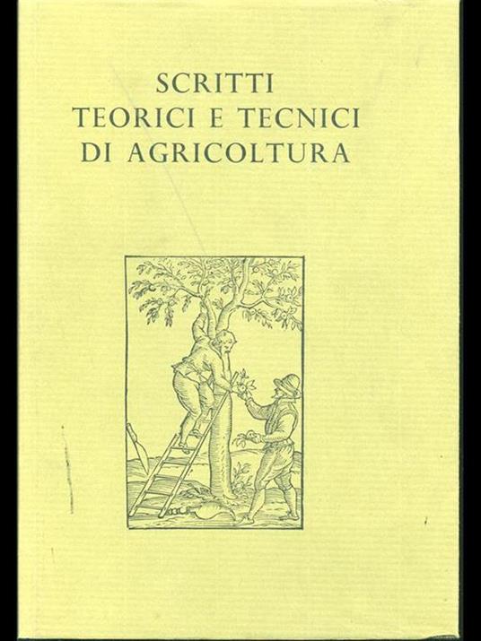 Scritti teorici e tecnici di agricoltura VOL 2 - Sergio Zaninelli - 7