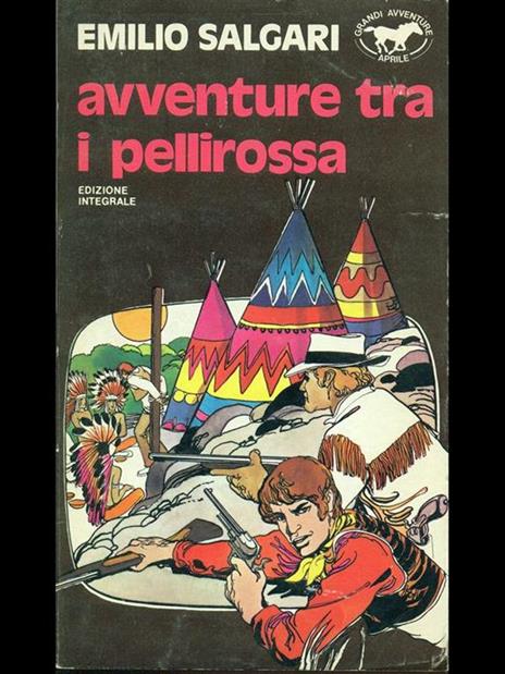 Avventure tra i pellirossa - Emilio Salgari - copertina