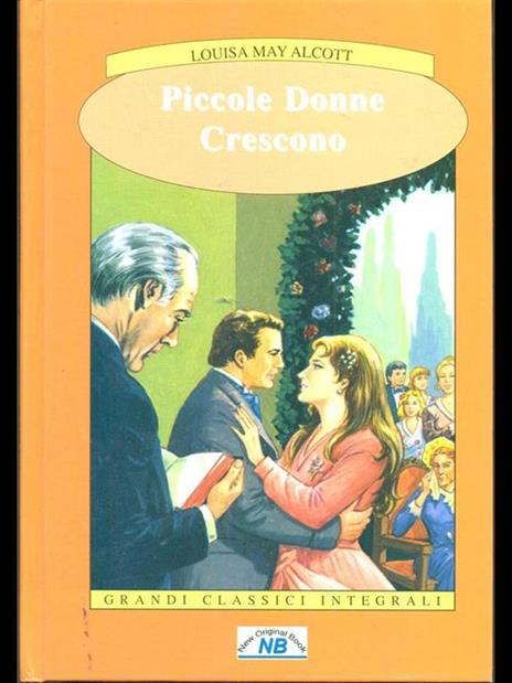 Le piccole donne crescono - Louisa May Alcott - 2