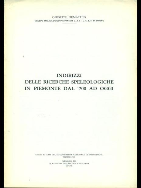Indirizzi delle riceche speleologiche in Piemonte dal '700 ad oggi - Giuseppe Dematteis - 7