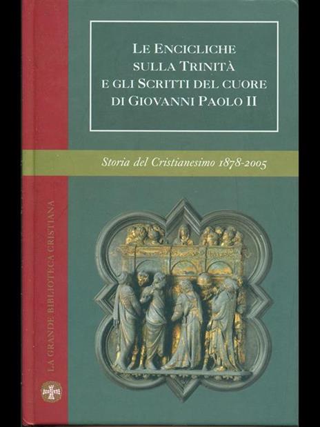 Le Encicliche sulla Trinità e gli Scritti del cuore di Giovanni Paolo II - 9