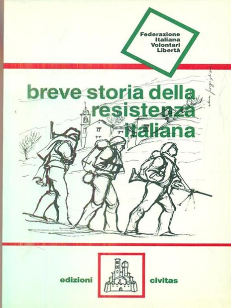 Breve storia della Resistenza italiana - 4