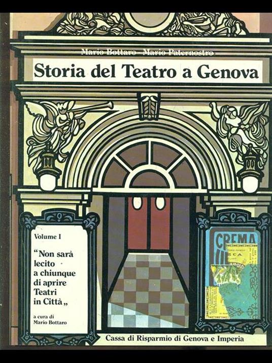 Storia del teatro a Genova vol. 1 - Mario Bottaro - 2