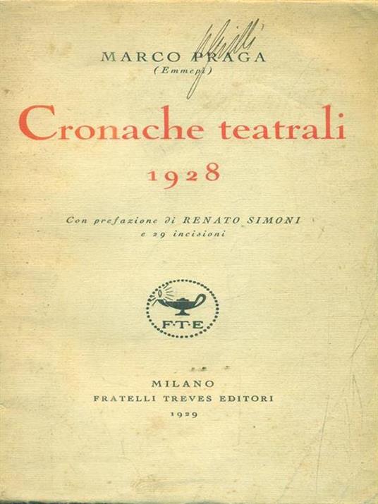Cronache teatrali 1928 - Marco Praga - 3